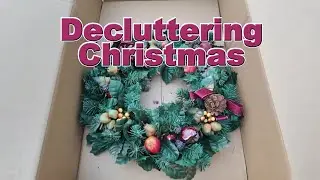 Decluttering to Downsize Part 1 - 25 Year Old Christmas Decorations