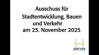 Ausschuss f&uuml;r Stadtentwicklung, Bauen und Verkehr am 25.11.2025 - Audiostream