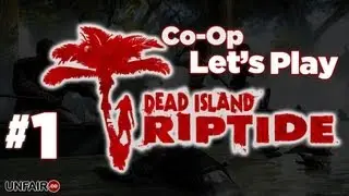 Dead Island Riptide Part #1 - Prologue: Sea of Fog (Gameplay Walkthrough)