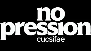 Cucsifae - No Pression | Cover by F&eacute;tamina house version