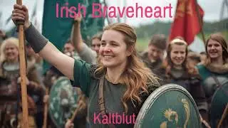 Kaltblut Soundtrack | Irish Braveheart 