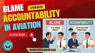 Blame Vs Accountability in Aviation | Just Culture | #aviationsafety