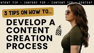 How to Develop a Content Creation Process: 3 Tips for Small Business Owners