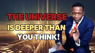 THE UNIVERSE IS DEEPER THAN YOU THINK! / Prophet Uebert Angel