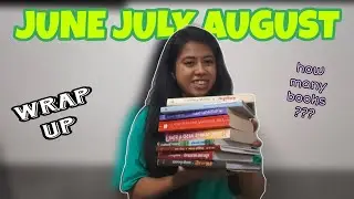 JUNE 🌼 JULY 🌼 AUGUST WRAP UP🔖&bull;||&bull;3 MONTHS WRAP UP&bull;||&bull;HOW MANY BOOKS📚?? #booktube #mysteriousworld