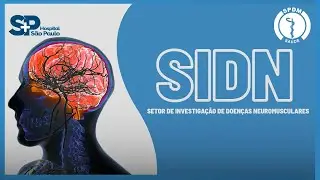 Setor de Investigação de Doenças Neuromusculares: diagnóstico, tratamento e cuidado pelo SUS