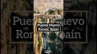 Puente Nuevo, Ronda: 18th-century stone bridge dramatically spanning the 98m-deep El Tajo gorge.