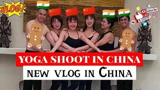 Yoga shoot Day in China 🇨🇳/traditional outfits #india #mahadev #china #vlog #support #viral