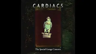CARDIACS - 15 A Balloon For Bertie's Party
