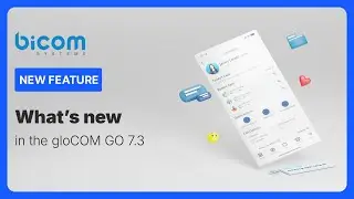 What's New: gloCOM GO 7.3