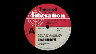 Ain&rsquo;t No Pleasing You - Chas And Dave (Original Stereo)