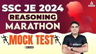 SSC JE 2024 Reasoning Marathon | Reasoning Mock Test | By CK Sir