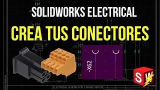 CURSO SOLIDWORKS ELECTRICAL #1 - Crea tus propios conectores el&eacute;ctricos
