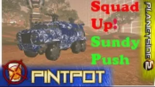 Beginners Guide to Planetside 2 - Sundy Push - Squad Up! ep.2