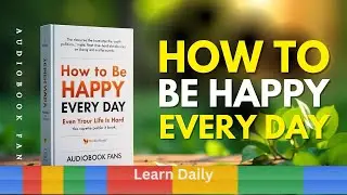 Daily Joy: Your Guide to Lasting Happiness | Learn Daily