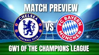 CHELSEA ARE BACK IN THE CHAMPIONS LEAGUE!! CHELSEA VS BAYERN MUNICH UCL GW1 MATCH PREVIEW!!