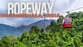 ROPEWAY: Dharamshala, India