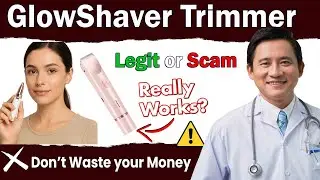 GlowShaver Eyebrow & Facial Trimmer Review - Legit or Scam Product?