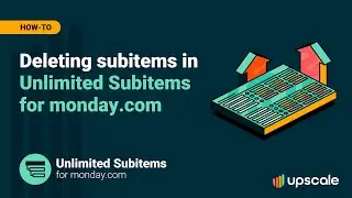 Deleting subitems in Unlimited Subitems for monday.com