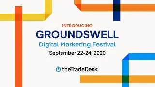 Groundswell Digital Marketing Festival: A new virtual event for a new era in marketing