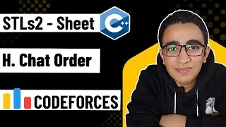 32 - H. Chat Order (STLs2 Sheet) - C++ Level 2 Problem Solving