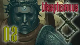 Let's Platinum Blasphemous #02 -  The First Humiliation (Ten Piedad)
