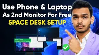 Use Phone / Old Laptop as Second Monitor FREE! | SpaceDesk Setup Hindi 🔥 Multi Monitor Guide 2025