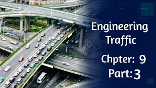 Engineering Traffix Chapter 9, part 3.(Capacity and Level of  Service LOS for Highway  Segments).