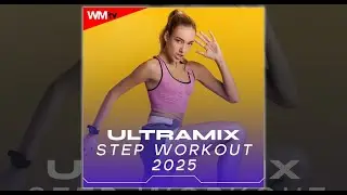 ULTRAMIX STEP WORKOUT 2025 - 132 BPM - Fitness & Music 2025