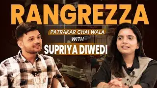Unplugged Ft. Supriya Dwivedi ।। Vikas Goswami ।। Podcast ।। Patrakar Chai Wala ।। Rangrezza