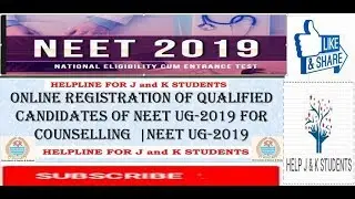 Online Registration of Qualified Candidates of NEET UG-2019 For Counselling  |NEET UG-2019|