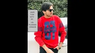 AGAR TUM SATH HU-unplugged version-non instrumental-indian song