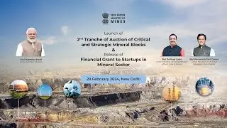2nd Tranche of Auction of Critical and Strategic Mineral Blocks  | 29th February 2024
