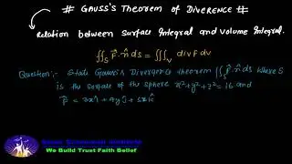 Gauss`s divergence theorem || vector calculus || div F || vector Integration