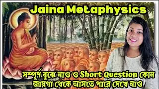 Jainism and Metaphysics | Indian Philosophy | WBSSC SLST | NET| SET | Class 11 | Class 12