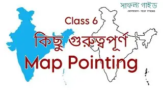 Class 6 Geography Important Map Pointing (India) - WB Board | Safalya Guide  