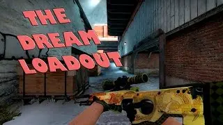 CS:GO | The dream loadout