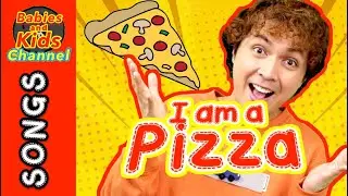 I am a Pizza with actions | Energizer Songs & Nursery Rhymes | Babies and Kids Channel
