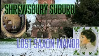 The Forgotten Saxon Manor Beneath Meole Village: Shropshire's Ancient Secret Exposed  