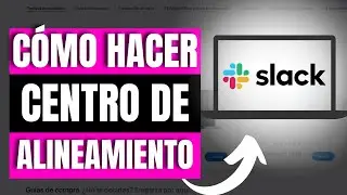 How to Create an Alignment Center with Slack