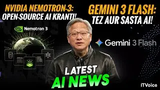 AI Weekly Digest: Google Gemini 3 Flash | Nvidia Nemotron-3 | ChatGPT App Store & More