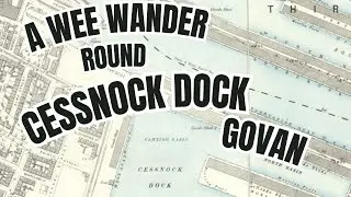 Cessnock Dock, Govan - A Wee Wander