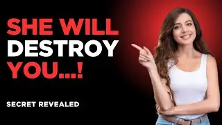She Will DESTROY You If You Ignore These Signs! #SheWillDestroyYou #RelationshipRedFlags #trending