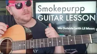 How To Play We Outside Guitar Smokepurpp Lil Mosey // easy guitar tutorial beginner lesson chords