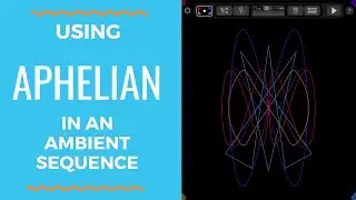 Using Aphelian in an Ambient Sequence for iOS