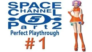 Space Channel 5 part 2 perfect playthrough (all secrets) [1/8] Dreamcast collection HD