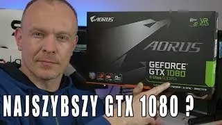 AORUS GTX 1080 z szybkimi pamięciami - jak sprawuje się naprawdę? Test recenzja opinia - VBTpc