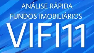 An&aacute;lise R&aacute;pida do VINCI INSTRUMENTOS FINANCEIROS - (VIFI11)