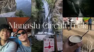 Manaslu Circuit Trek I Day 1| Kathmandu - Soti khola - Maccha Khola