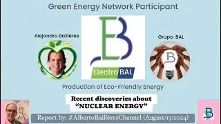 ElectroBAL -Alejandro Baill&egrave;res- researching Nuclear Energy Innovations [Channel: Alberto Baill&egrave;res]